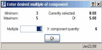 Enter desired multiple of component