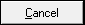  Cancel button 